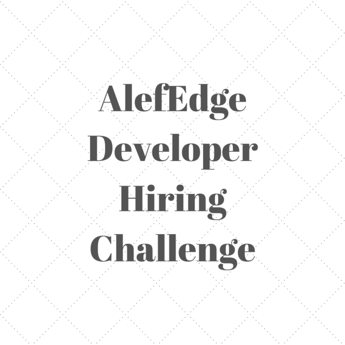 AlefEdge Developer Hiring Challenge