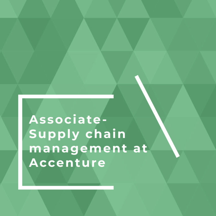 Associate-supply chain management at accenture