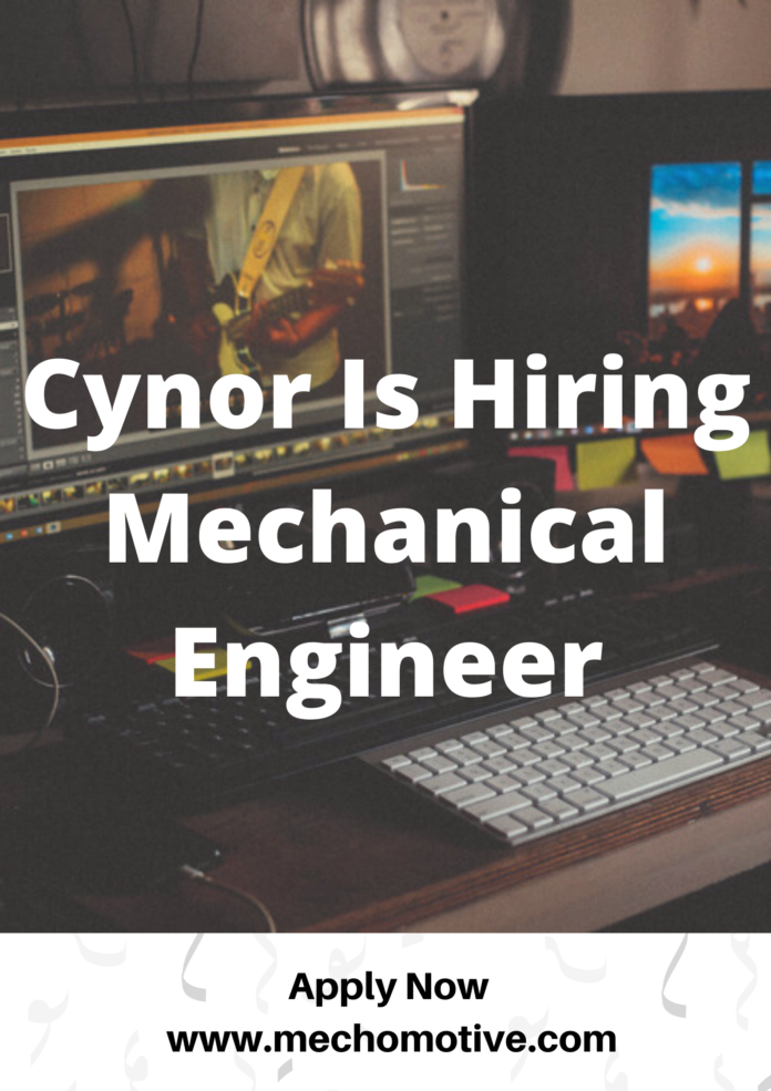 Cynor Is Hiring Mechanical Engineer