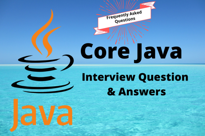 Interview Questions on Java